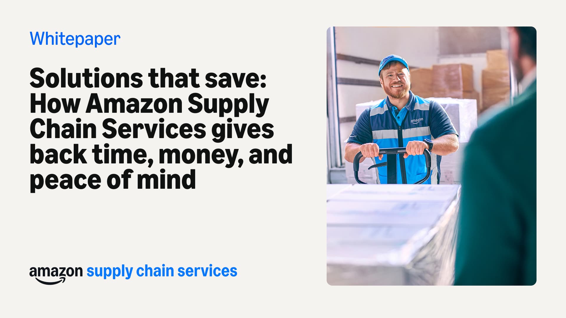 Solutions that Save: How Amazon’s Supply Chain Services Give Back Time, Money, and Peace of Mind