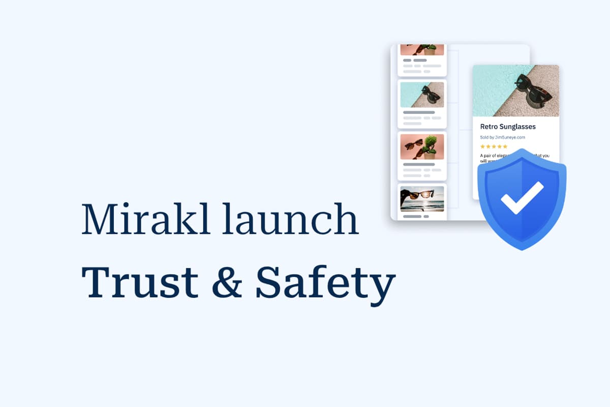 Mirakl introduce advanced AI-powered Trust & Safety capability