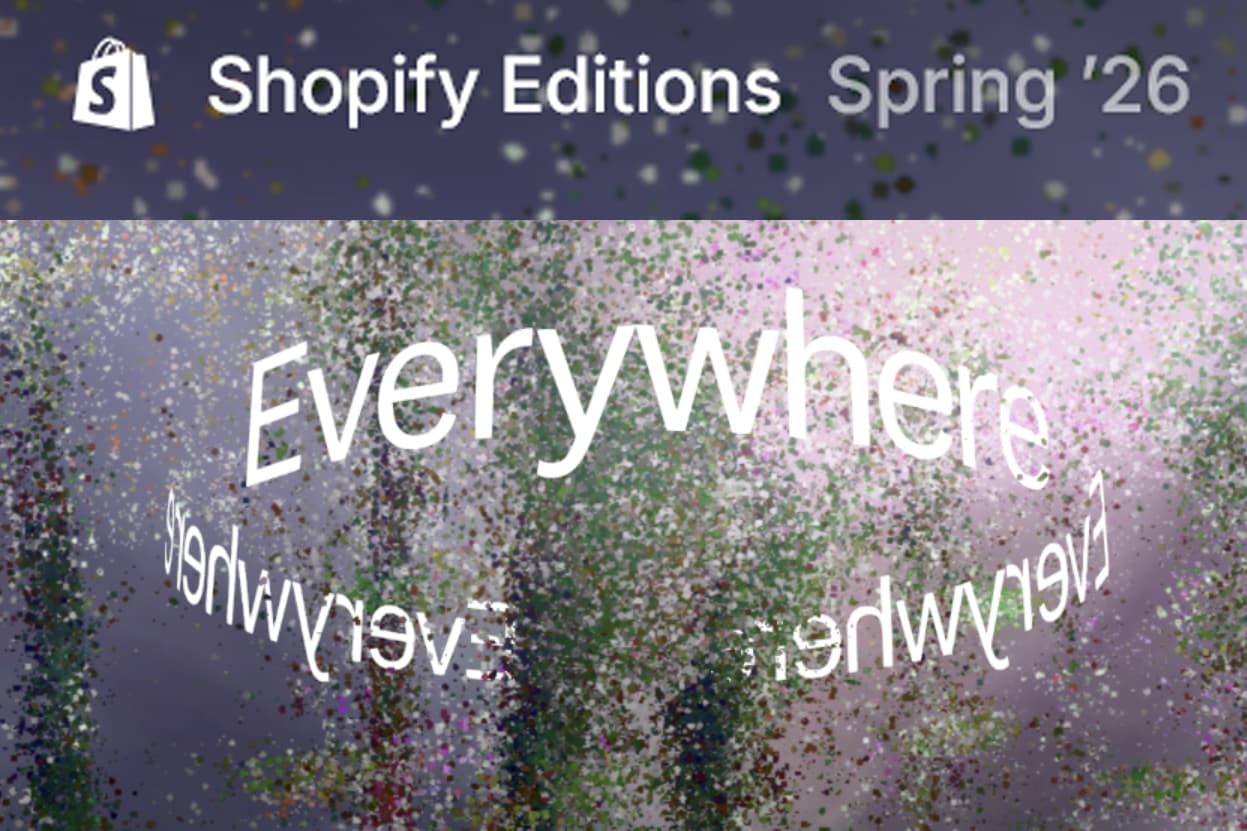 Shopify Editions Spring 2026 – Commerce Everywhere