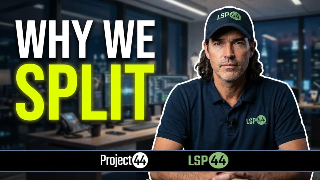 LSP44 vs. project44: Why Project44 Split Into Two Companies