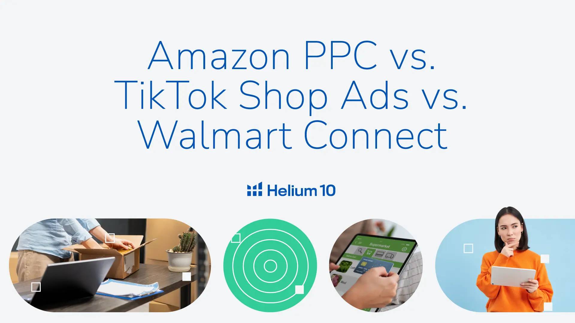 Amazon PPC vs TikTok Shop Ads vs Walmart Connect: Where Should Brands Invest First in 2026